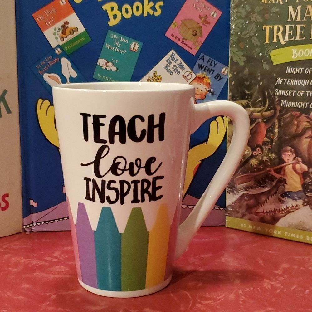 Teach Love Inspire Coffee Cup